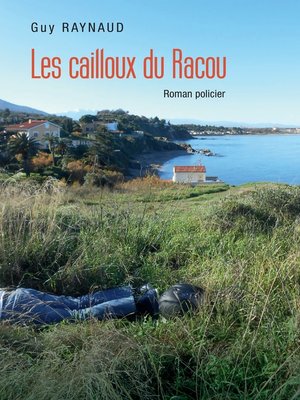cover image of Les cailloux du Racou